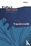 Schnitzler, Arthur - Traumnovelle. EinFach Deutsch Unterrichtsmodelle
