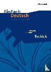 Herrndorf, Wolfgang, Wölke, Alexandra - Tschick. EinFach Deutsch Unterrichtsmodelle