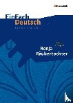 Lindgren, Astrid, Schubert, Kristina, Schubert-Felmy, Barbara - Ronja Räubertochter. EinFach Deutsch Unterrichtsmodelle.