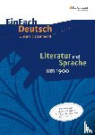 Mersiowsky, Christine - Literatur und Sprache um 1900 am Beispiel von Epik und Lyrik: Unterrichtsmodell