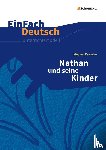 Pressler, Mirjam, Wölke, Alexandra - Nathan und seine Kinder. EinFach Deutsch Unterrichtsmodelle