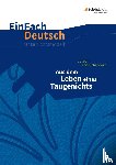 Eichendorff, Joseph von, Volk, Stefan - Aus dem Leben eines Taugenichts. EinFach Deutsch Unterrichtsmodelle