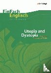 Hoffmann, Hauke, Steen, Andrea, Mücke, Jonas - Utopia and Dystopia: Exploring Alternative Worlds