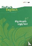 Oates, Joyce Carol, Steen, Andrea, Hoffmann, Hauke - Big Mouth & Ugly Girl