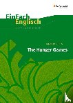 Collins, Suzanne, Harris, Julia - The Hunger Games. EinFach Englisch Unterrichtsmodelle