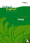 Sachar, Louis, Frenken, Wiltrud, Luz, Angela, Prischtt, Brigitte - Holes. EinFach Englisch Unterrichtsmodelle
