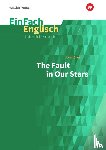 Green, John, Düringer, Katarina - The Fault in Our Stars. EinFach Englisch Unterrichtsmodelle