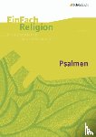 Albrecht, Folker, Baldermann, Ingo, Greve, Astrid - Psalmen: Jahrgangsstufen 5 - 10. EinFach Religion