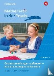 Wartha, Sebastian - Mathematik in der Praxis - Handbücher mit Anregungen für die Unterrichtspraxis