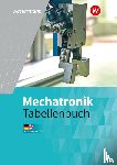 Hübscher, Heinrich, Petersen, Hans-Joachim, Kirschberg, Uwe, Dzieia, Michael - Mechatronik Tabellenbuch