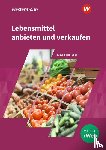 Klausnitzer, Lars, Zogg, Peter - Lebensmittel anbieten und verkaufen. Schulbuch