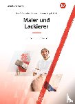 Herrmann, Uwe, Finkenzeller, Bernhard, Rohde, Anja, Mengel, Uta - Maler und Lackierer Lernfelder 5-13. Schulbuch