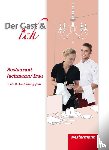 Bock, Andreas, Juran, Marco, Kütemeyer, Carolin, Mutter, Christian - Der Gast & ich. Restaurantfachmann/Restaurantfachfrau. Schulbuch