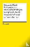 Kant, Immanuel - Prolegomena zu einer jeden künftigen Metaphysik, die als Wissenschaft wird auftreten können