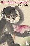 Ono-Feller, Masami - »Herr Affe, wie geht's?«