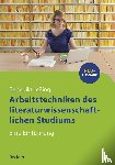 Jeßing, Benedikt - Arbeitstechniken des literaturwissenschaftlichen Studiums