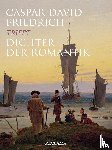  - Caspar David Friedrich trifft Dichter der Romantik
