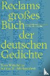  - Reclams großes Buch der deutschen Gedichte. Vom Mittelalter bis ins 21. Jahrhundert