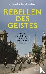 Krishnan, Nikhil - Rebellen des Geistes. Oxford, die Philosophie und eine Revolution des Denkens