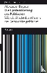 Bogner, Alexander - Die Epistemisierung des Politischen. Wie die Macht des Wissens die Demokratie gefährdet