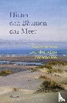  - Hinter den Bäumen das Meer