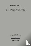 Liess, Kathrin - Der Weg des Lebens