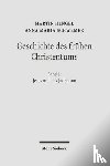 Hengel, Martin, Schwemer, Anna Maria - Geschichte des fruhen Christentums