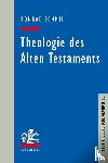 Schmid, Konrad - Theologie des Alten Testaments