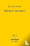 Scheubel, Beatrice - Bismarck's Institutions