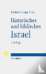 Kratz, Reinhard Gregor - Historisches und biblisches Israel