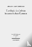 Gerstenberger, Erhard S. - Theologie des Lobens in sumerischen Hymnen