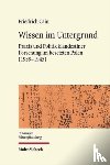 Cain, Friedrich - Wissen im Untergrund
