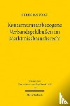 Voigt, Christian - Konzernumsatzbezogene Verbandsgeldbußen im Marktmissbrauchsrecht