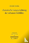 Fimpel, Stefan - Planerische Neuausrichtung der urbanen Mobilitat