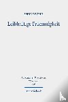 Bezzel, Anne - Leibhaftige Frommigkeit