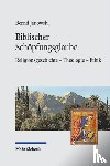 Janowski, Bernd - Biblischer Schopfungsglaube