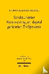 Grießer, Florian Leander - Strukturierter Parteivortrag im digital geführten Zivilprozess
