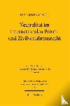 Meister, Linda Josefa - Neutralität im Internationalen Privat- und Zivilverfahrensrecht