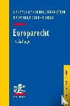 Haratsch, Andreas, Koenig, Christian, Pechstein, Matthias, Brömmelmeyer, Christoph - Europarecht