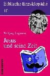 Stegemann, Wolfgang - Biblische Enzyklopädie 10 Jesus und seine Zeit