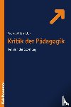Winkler, Michael - Kritik der Pädagogik