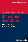 Oswald, Frank, Claßen, Katrin, Kleinemas, Uwe, Wahl, Hans-Werner - Umwelten des Alterns
