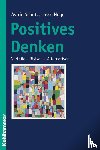 Schütz, Astrid, Hoge, Lasse - Positives Denken