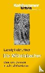 Holzfurtner, Ludwig - Die Wittelsbacher
