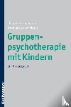 Horst, Thomas vor der, Heinemann, Claudia - Gruppenpsychotherapie mit Kindern
