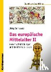 Schwarz, Jörg - Das europäische Mittelalter