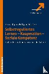 Kiper, Hanna, Mischke, Wolfgang - Selbstreguliertes Lernen - Kooperation - Soziale Kompetenz
