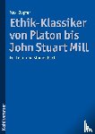 Klopfer, Max - Ethik-Klassiker von Platon bis John Stuart Mill