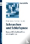 Sanner, Bernd, Lamwers, Stephanie - Schnarchen und Schlafapnoe