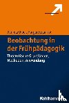 Ulber, Daniela, Imhof, Margarete - Beobachtung in der Frühpädagogik - Theoretische Grundlagen, Methoden, Anwendung